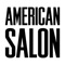 Since its debut 141 years ago, American Salon has continually reinvented itself, playing a pivotal role in the professional beauty industry