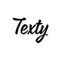 Texty let's you directly interact with your fans