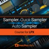 Sampler Course for LPX