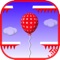 Tilt your device to maneuver the balloon through the gaps and don't let the balloon POP