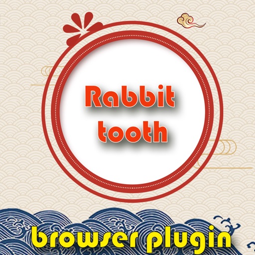 Rabbit tooth browser plugin