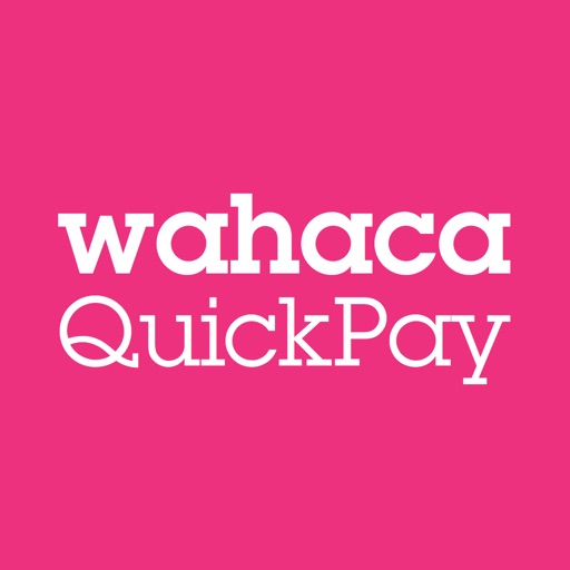 Wahaca QuickPay