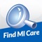 Find MI Care was created by the Greater Detroit Area Health Council, a non-profit health care coalition, to help you find local and low-cost health care