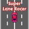 Super Lane Racer is a fast and funny arcade game