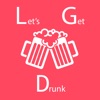 Let's Get Drunk - The Game