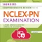 Skyscape's App is based on the print edition of often called the Saunders Comprehensive Review for the NCLEX-PN® Examination
