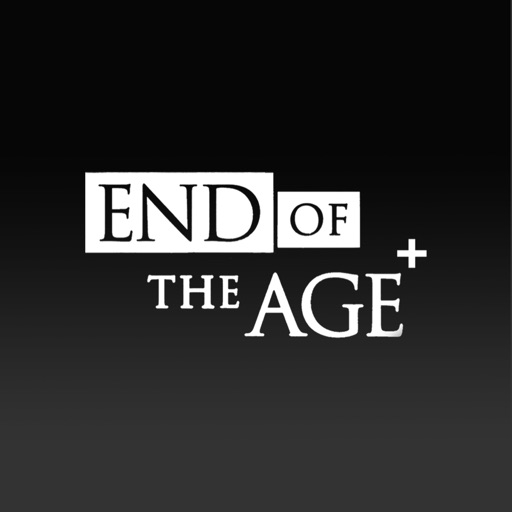End of the Age+ iOS App
