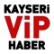 Kayseri Vip Haber anlık haber girişi ile Kayseri’nin ve İlçelerinin nabzını tutacak, toplumun ahlak kurallarına uygun, dürüst ve ilkeli bir yayın anlayışı ile sizlere hizmet edecektir