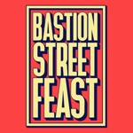 Bastion Street Feast