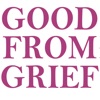 Good From Grief