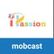 iPassion MobCast, a next generation mobile application supports digitizing the process of employee engagement including training, corporate communications  and organizational updates