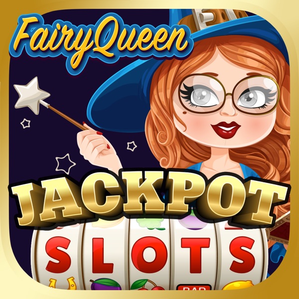 FAIRY QUEEN SLOTS & JACKPOTS FAIRY QUEEN SLOTS & JACKPOTS