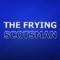 Order your favourite food from The Frying Scotsman with just a tap