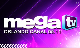 Mega tv Orlando Canal 55.11