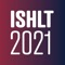 The ISHLT 2021 Annual Meeting & Scientific Sessions will be a unique fully virtual experience, held 24-28 April