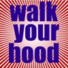 Walk Your Hood