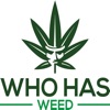Who Has Weed