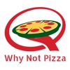 Why Not Pizza