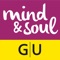 Zusammen mit der GU Mind & Soul App wird Ihr Buch interaktiv