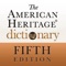 The American Heritage® Dictionary of the English Language is the premier resource for anyone who wants to know precisely what words mean, where they come from, and how to use them effectively
