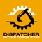 Dispatcher provides services in the Heavy Machinery and Transportation industry by providing Cranes,Tractors,Pumps and Concrete along with transportation of loads of any size depending on your usage