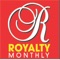 Royalty Monthly Magazine is published on a monthly basis and covers royalty worldwide, with everything the reader could possibly want to know about the British Royal Family and their counterparts in Europe and around the globe