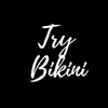 Try Bikini