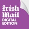 The Irish Mail for iPad and iPhone is the app from the Irish Daily Mail and The Irish Mail on Sunday with all of the Mail's quality content exactly as you see it in the printed edition