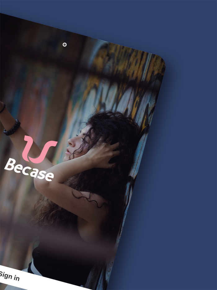 Becase Dating, Meet friends