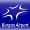 Gives you accurate updated realtime information of Burgas (Bulgaria) Airport's Arrival and Departure Flights