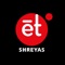 ShreyasET is a first of its kind ATT platform - Anytime Time Theatre with a pay per view movie format for Indian cinema and other content for release in India and international markets