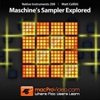 Maschine Sampler Explored