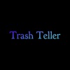 Trash Teller