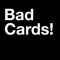 Cards Against Humanity is a party game for horrible people