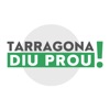 Tarragona diu PROU!