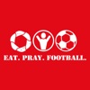 Eat Pray Football