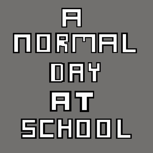 A Normal Day At School