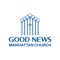 With the Good News Manhattan Church app you can follow the entire schedule of events and courses, news and church agenda, and much more