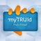 myTRUId Solutions includes a state-of-the-art mobile app with a configurable web-based application and a choice of devices