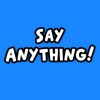 Say Anything!