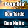 Bom dia Tarde e Boa Noite