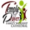 Welcome to the mobile app for the Temple of Prayer Family Worship Cathedral