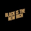 Black Is The New Rich