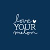 Love Your Melon