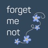 Forget Me Not: Our Legacy