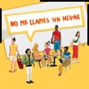 No me llames sin hogar