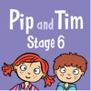 Pip and Tim Stage 6