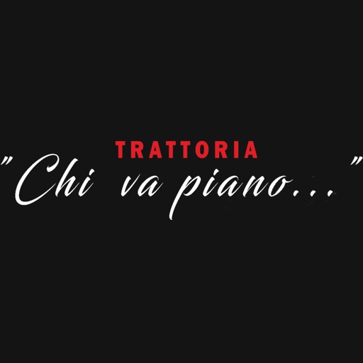 Trattoria Chi va piano