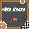 No Brake