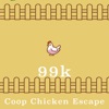 99k Coop Chicken Escape